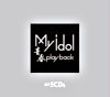 My idol~青春play back~