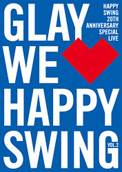 HAPPY SWING 20th Anniversary SPECIAL LIVE～We Love Happy Swing～Vol．2