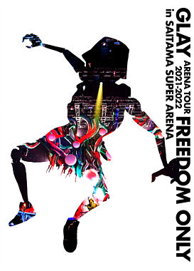 DVD)GLAY ARENA TOUR 2021-2022 "FREEDOM ONLY" in SAITAMA SUPER ARENA