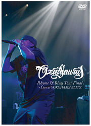 Rhyme&Blues Tour Final~Live at YOKOHAMA BLITZ~
