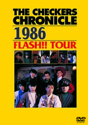 The Checkers Chronicle 1986 Flash Tour 廉価版 チェッカーズ ポニーキャニオン The Checkers Chronicle 1986 Flash Tour 廉価版 チェッカーズ ポニーキャニオン
