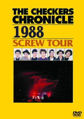 THE CHECKERS CHRONICLE 1988 SCREW TOUR【廉価版】
