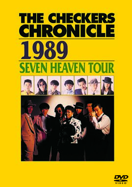 THE CHECKERS CHRONICLE 1989 SEVEN HEAVEN TOUR【廉価版】