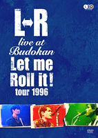 L⇔R live at Budokan ”Let me Roll it! tour 1996”