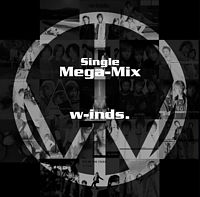 w－inds． Single Mega－Mix