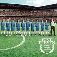 w－inds．Single Collection ”BEST ELEVEN”