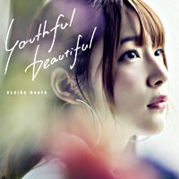 youthful beautiful【初回限定盤】（CD＋DVD）