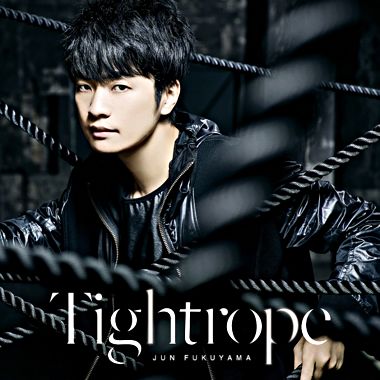 福山 潤2ndシングル「Tightrope」 初回限定盤