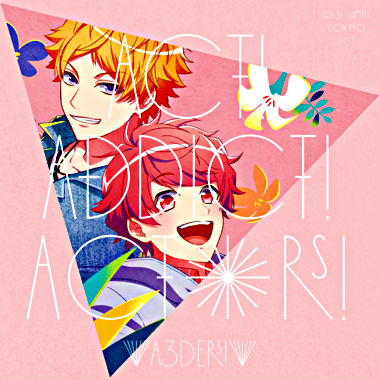 Act! Addict! Actors!