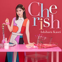 石原夏織「Cherish」【初回限定盤】