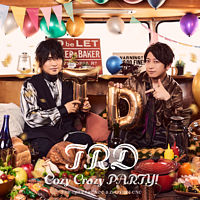 TRD2ndシングル「Cozy Crazy PARTY!」初回限定盤