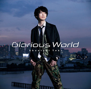 土岐隼一3rdSg「Glorious World」通常盤