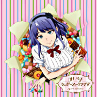 OH MY シュガーフィーリング!!<アニメ盤>