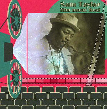 決定盤 サム・テイラー/永遠の映画音楽をあなたに ~ある愛の詩~