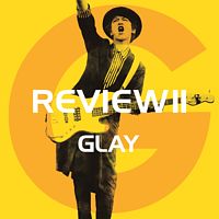 REVIEW Ⅱ ~BEST OF GLAY~(4CD+Blu-ray)