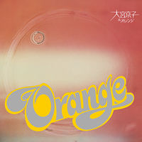 大宮京子&オレンジ<LIMITED EDITION CLEAR ORANGE VINYL>