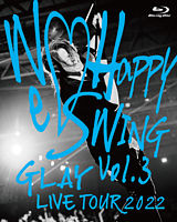 (仮)GLAY LIVE TOUR 2022 ～We♡Happy Swing～ Vol.3 Presented by HAPPY SWING 25th Anniv. in MAKUHARI MESSE 通常盤Blu-ray