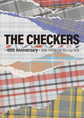 チェッカーズ〜40th Anniversary〜NHKプレミアムBlu-ray BOX