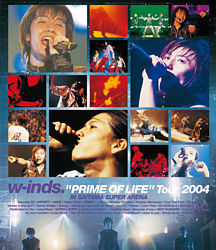 w－inds．“PRIME OF LIFE”Tour 2004
