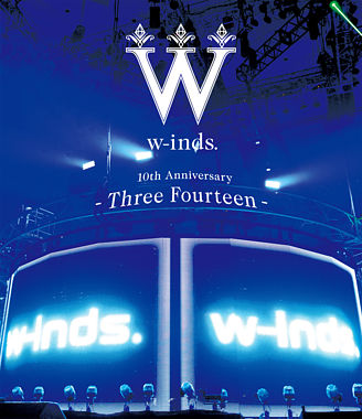 w-inds. 10th Anniversary -Three Fourteen- at 日本武道館