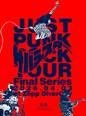 (仮)“JUST PUNK ROCK TOUR” Final Series 2026.04.03 at Zepp DiverCity (Blu-ray+CD)
